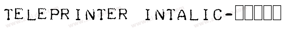 Teleprinter Intalic字体转换
